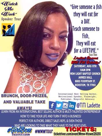 Event Girl Boss Event Productions Presents:TiTi Ladette's "Watch Me WorkShop" Speaker & Training Session