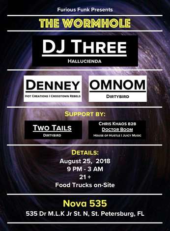 Event Furious Funk presents: The Wormhole feat. DJ Three, Denney, OMNOM