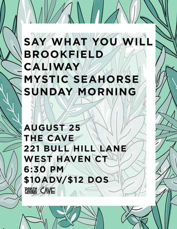 Event End of summer pop punk bash! With Say What You Will, Caliway + MORE