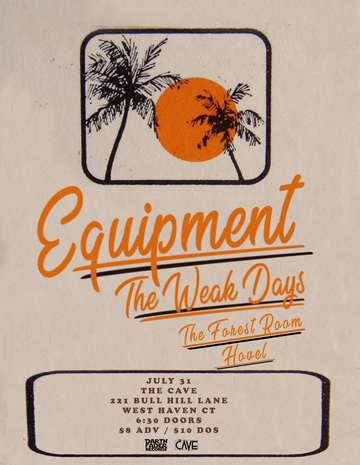 Event Equipment / The Weak Days / The Forest Room / Hovel