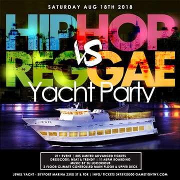 Event New York Hip Hop vs. Reggae Yacht Party at Skyport Marina Jewel Yacht
