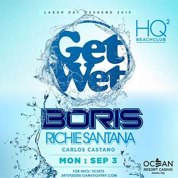 Event Boris & Richie Santana Get Wet LDW Pool Party at HQ2 Beachclub