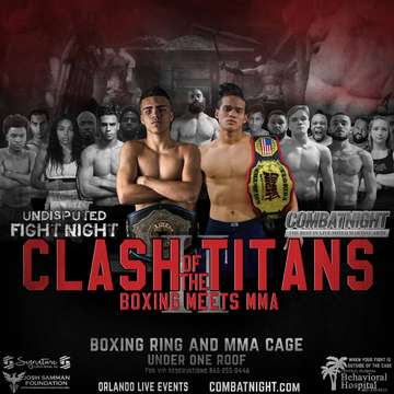 Event Clash of the Titans II: Boxing vs MMA  (Presented by Combat Night and Undisputed Fight Night)