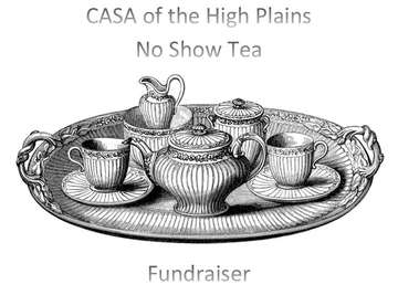 Event CASA of the High Plains No Show Tea