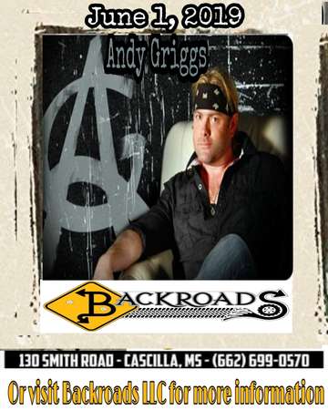 Event Andy Griggs Live At Backroads In Cascilla MS 