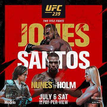 Event UFC 239 PAY-PER-VIEW | July 6