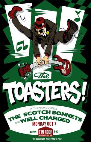 Event The Toasters with Scotch Bonnets and WellCharged