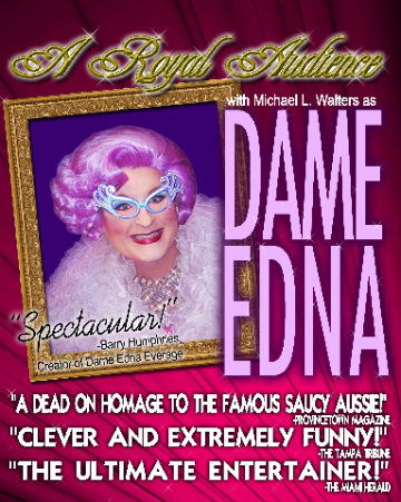 Event Dame Edna on the OBX