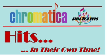 Event Chromatica presents Hits in Their Own Time!