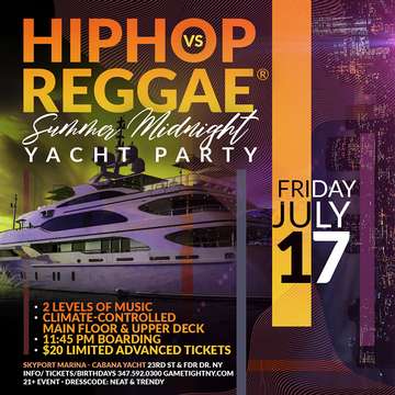 Event New York Hip Hop vs. Reggae® Summer Midnight Yacht Party at Skyport Marina Cabana