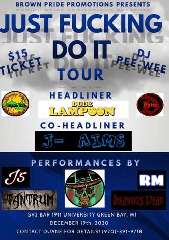 Event Just Fucking Do It Tour Dec.19th