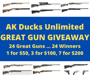 Event Alaska Ducks Unlimited Great Gun Raffle .... 24 GUNS, 24 Winners!