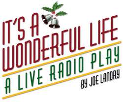 Event It's A Wonderful Life: A Live Radio Play