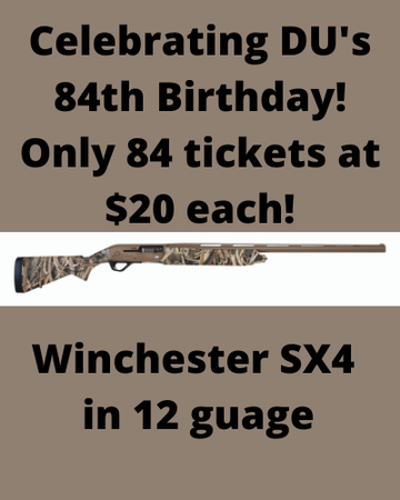 Event Ducks Unlimited 84th Birthday Raffle - Winchester SX4!