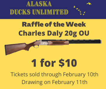 Event AK DU Raffle of the Week, Charles Daly 20ga OU, 1 for $10
