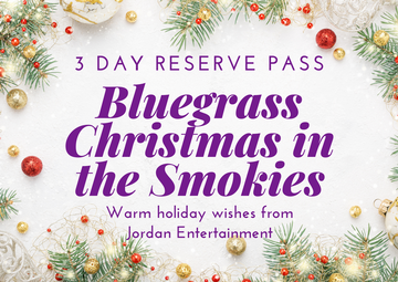 Event Christmas in the Smokies Festival (3) Day Reserved Pass, valid for Thursday, Friday, & Saturday