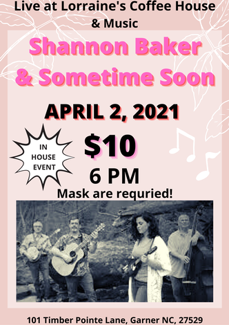 Event Shannon Baker & Sometime Soon, Bluegrass, $10 Cover, IN HOUSE EVENT