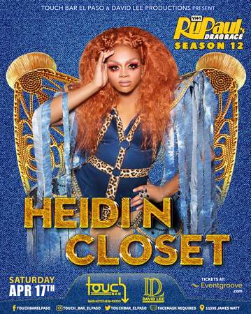 Event Heidi N Closet • Rupaul’s Drag Race Season 12 • Touch Bar El Paso