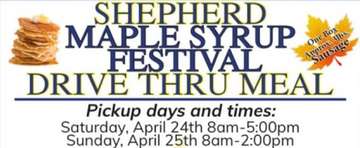 Event Shepherd Maple Syrup Festival Drive-Thru Meals