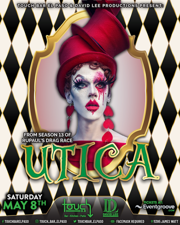 Event Utica • Rupaul’s Drag Race Season 13 • Live at Touch Bar El Paso