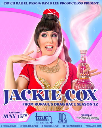Event Jackie Cox • Rupaul’s Drag Race Season 12 Top 4 • Live at Touch Bar El Paso 