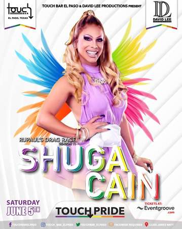 Event Shuga Cain • Rupaul’s Drag Race Season 11 • Live at Touch Bar El Paso