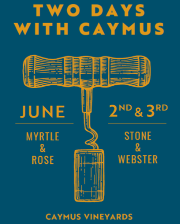 Event Two Days with Caymus Wine at Plant Riverside District