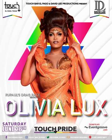 Event Olivia Lux • Rupaul’s Drag Race Season 13 • Live at Touch Bar El Paso 