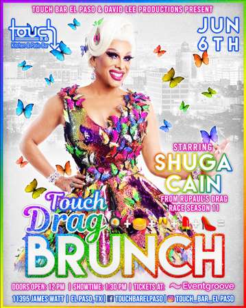 Event Touch Drag Brunch Starring Shuga Cain • Rupaul’s Drag Race Season 11 • Touch Bar El Paso