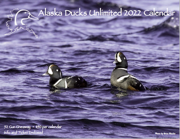 Event Alaska Ducks Unlimited 2022 GUN Calendar, On Sale Now!