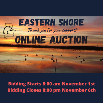 Event Eastern Shore Ducks Unlimited Online Auction