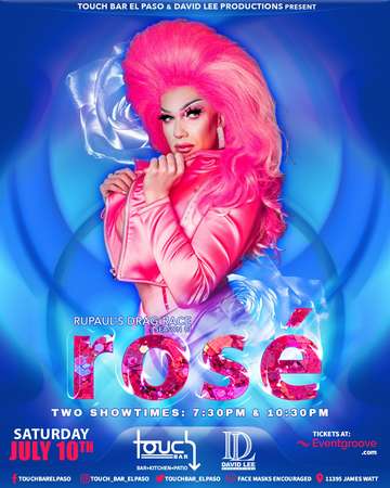 Event Rosé (11:00pm Show) • Rupaul’s Drag Race Season 13 Top 4 • Live at Touch Bar El Paso