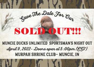 Event Muncie Ducks Unlimited Sportsman's Night Out- SOLD OUT!!!