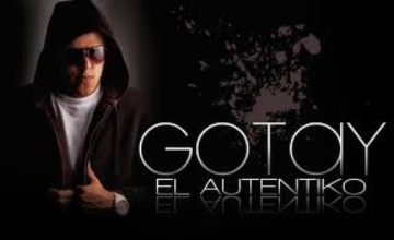 Event GOTAY - "EL AUTENTIKO"