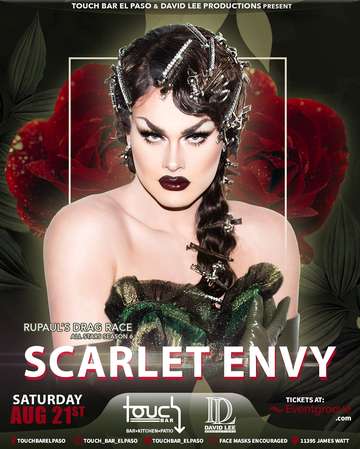 Event Scarlet Envy • Rupaul’s Drag Race All-Stars Season 6 • Live at Touch Bar El Paso 