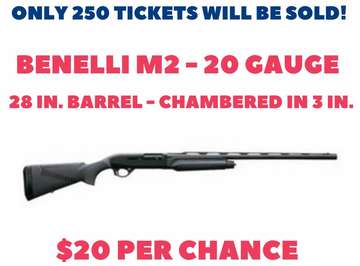Event Benelli M2 20 Gauge Raffle! Drawing August 17th!