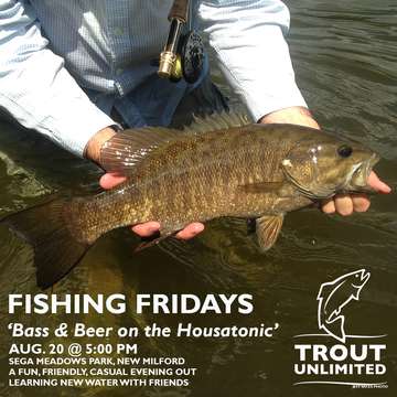Event Fishing Fridays: Smallmouth Bass on the Housatonic River