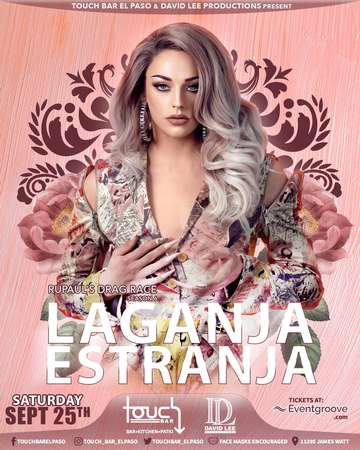 Event Laganja Estranja • Rupaul’s Drag Race • Live at Touch Bar El Paso