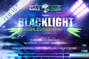 Event MAX GLO 18+ BLACK LIGHT HIGHLIGHTER PARTY (EDM)