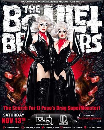 Event Boulet Brothers • Search For El Paso’s Drag SuperMonster  • Touch Bar El Paso 