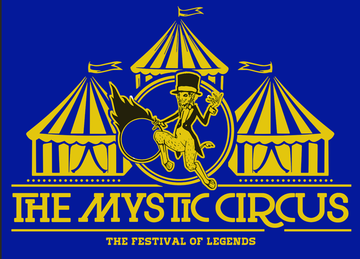 Event 9th 'Annual' Festival of Legends: THE MYSTIC CIRCUS