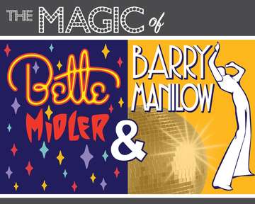 Event Magic of Manilow & Midler