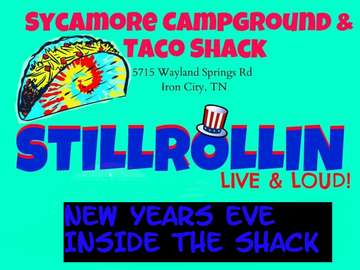 Event NEW YEARS @ THE SHACK WITH STILLROLLIN LIVE