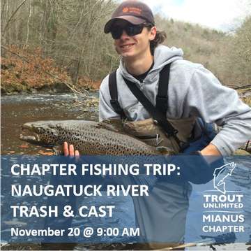 Event Naugatuck River Trash & Cast: Annual Atlantic Salmon Outing and River Cleanup