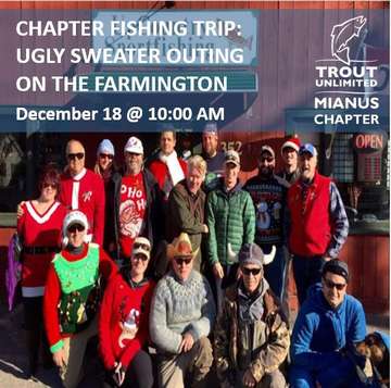 Event Ugly Sweater Farmington River Fishing Trip