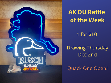 Event AK DU Raffle of the Week _ Busch Light DU LED NEON Sign