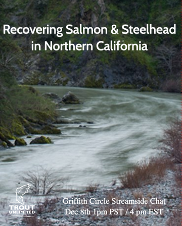 Event Griffith Circle Streamside Chat – Recovering Salmon and Steelhead in Northern California