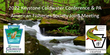 Event 2022 Keystone Coldwater Conference & PA American Fisheries Society Joint Meeting