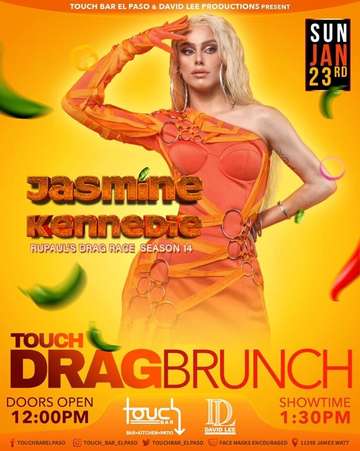 Event Touch Drag Brunch Starring Jasmine Kennedie • RuPaul's Drag Race Season 14 • Touch Bar El Paso
