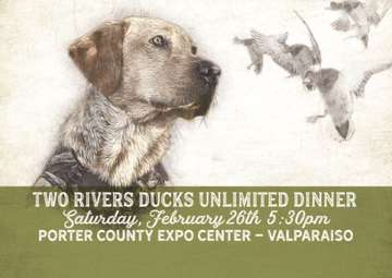 Event Two Rivers Ducks Unlimited 5th Annual Fundraising Banquet (Valparaiso, IN)